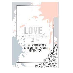 Love Powered 36 Affirmation Cards For Teens Linda Sood Anna Lozano
